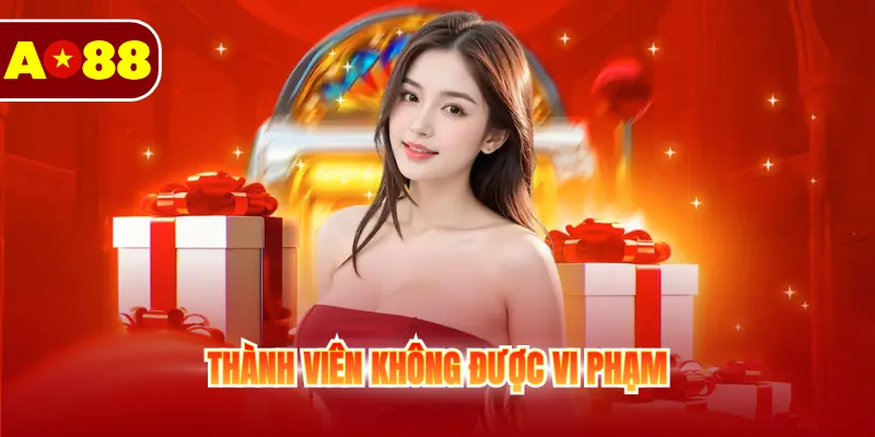 Thành viên không được vi phạm